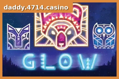 Glow
