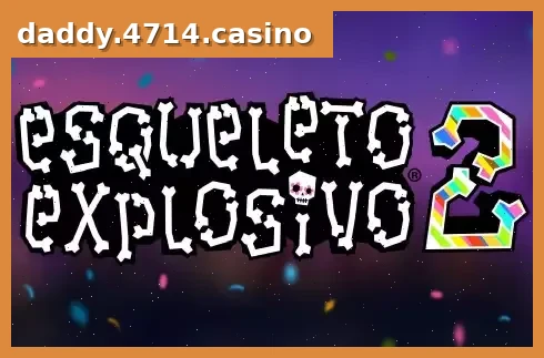 Esqueleto Explosivo 2